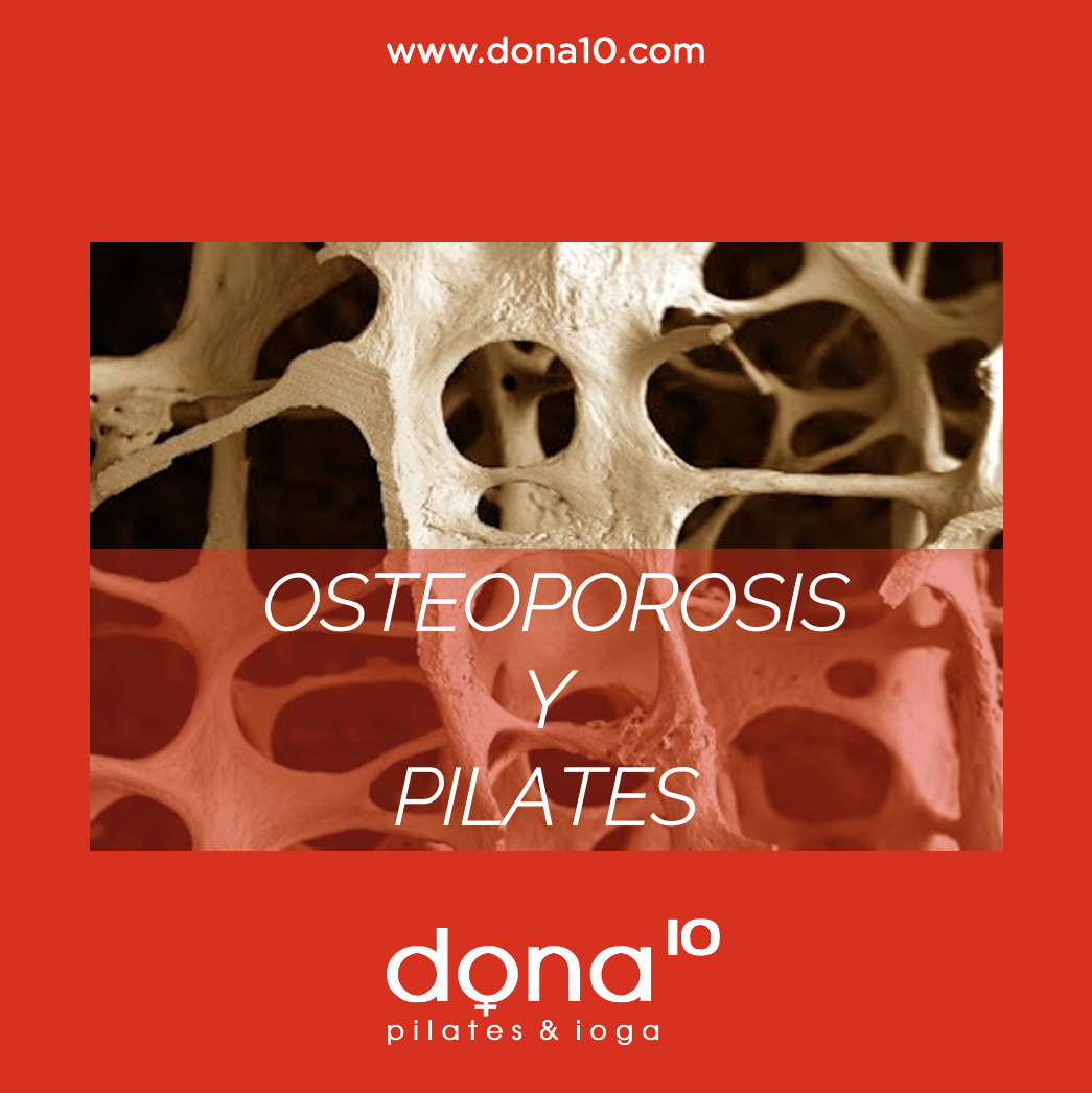 OSTEOPOROSIS Y PILATES DONA10 BARCELONA CALSES DE PILATES